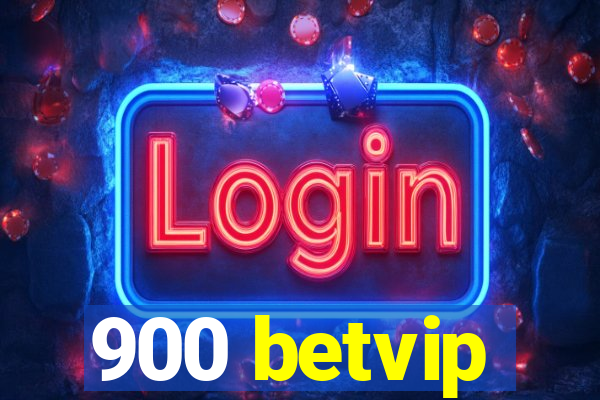 900 betvip